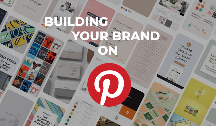 Building your brand on Pinterest