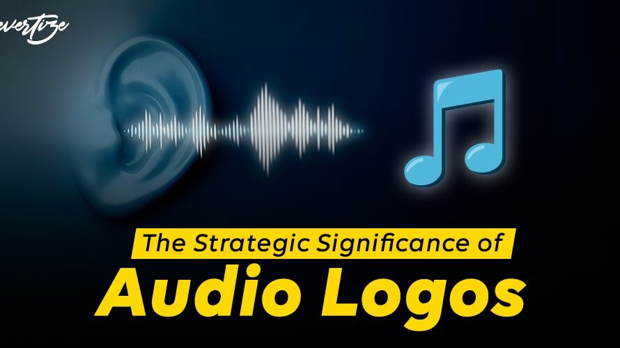 The Strategic Significance of Audio Logos