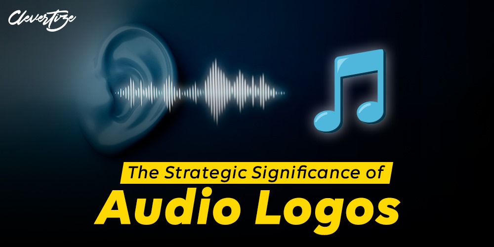 The Strategic Significance of Audio Logos