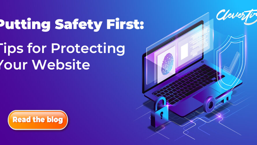 Putting Safety First: Tips for Protecting Your Website