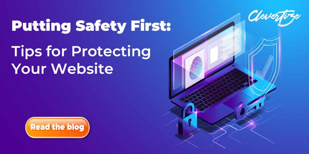 Putting Safety First: Tips for Protecting Your Website