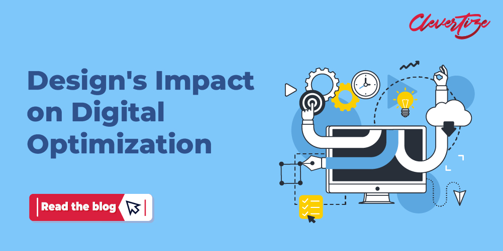 Design’s Impact on Digital Optimization