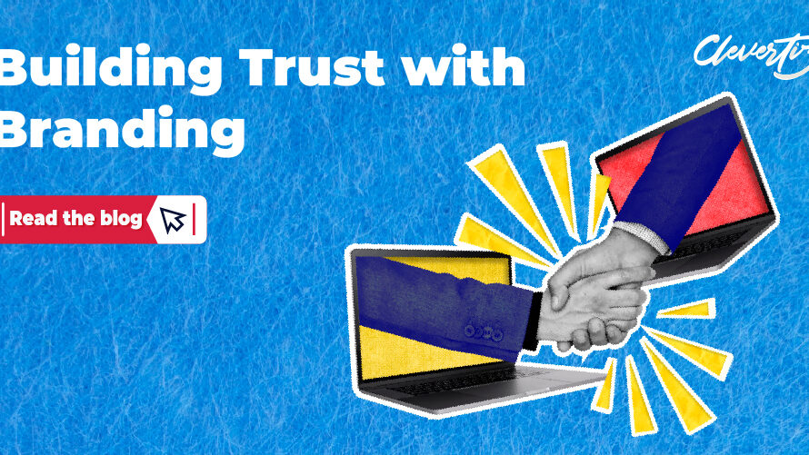 Branding: The Secret Ingredient to Building Trust and Loyalty with Customers